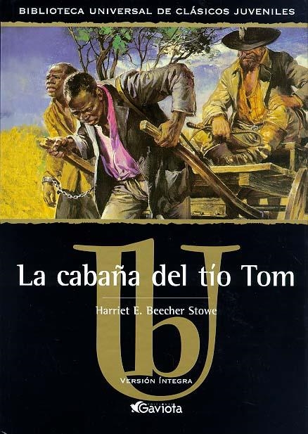 CABAÑA DEL TIO TOM, LA (CLASICOS JUVENILES) | 9788439209058 | STOWE, HARRIET E.BEECHER | Librería Castillón - Comprar libros online Aragón, Barbastro