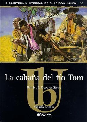 CABAÑA DEL TIO TOM, LA (CLASICOS JUVENILES) | 9788439209058 | STOWE, HARRIET E.BEECHER | Librería Castillón - Comprar libros online Aragón, Barbastro