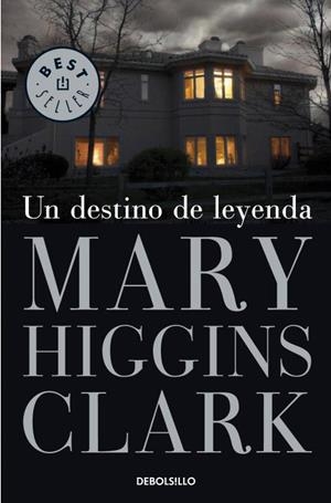 DESTINO DE LEYENDA, UN (BESTSELLER) | 9788497934985 | Mary Higgins Clark | Librería Castillón - Comprar libros online Aragón, Barbastro