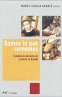 SOMOS LO QUE COMEMOS | 9788434422186 | GRACIA ARNAIZ, MABEL (COORD.) | Librería Castillón - Comprar libros online Aragón, Barbastro
