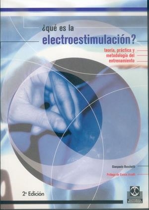 QUE ES LA ELECTROESTIMULACION ? | 9788480195904 | BOSCHETTI, GIANPAOLO | Librería Castillón - Comprar libros online Aragón, Barbastro