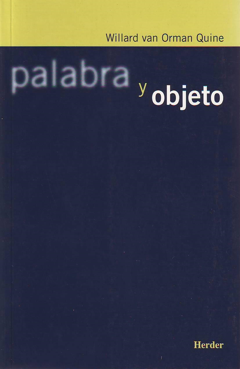 Palabra y objeto | 9788425421921 | van Orman Quine, Willard | Librería Castillón - Comprar libros online Aragón, Barbastro
