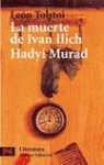 MUERTE DE IVAN ILICH HADYI MURAD (LB) | 9788420672892 | TOLSTOI, LEON | Librería Castillón - Comprar libros online Aragón, Barbastro