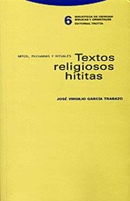 TEXTOS RELIGIOSOS HITITAS | 9788481645224 | GARCIA TRABAZO, JOSE VIRGILIO | Librería Castillón - Comprar libros online Aragón, Barbastro