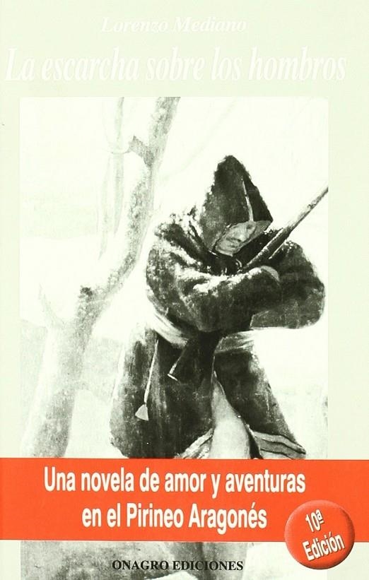 ESCARCHA SOBRE LOS HOMBROS, LA | 9788488962126 | MEDIANO, LORENZO | Librería Castillón - Comprar libros online Aragón, Barbastro