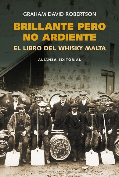 BRILLANTE PERO NO ARDIENTE. LIBRO DEL WHISKY DE MALTA, EL | 9788420668437 | ROBERTSON, GRAHAM DAVID | Librería Castillón - Comprar libros online Aragón, Barbastro