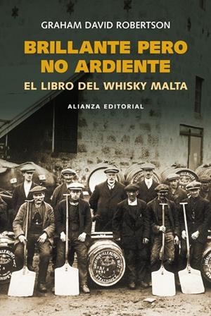 BRILLANTE PERO NO ARDIENTE. LIBRO DEL WHISKY DE MALTA, EL | 9788420668437 | ROBERTSON, GRAHAM DAVID | Librería Castillón - Comprar libros online Aragón, Barbastro