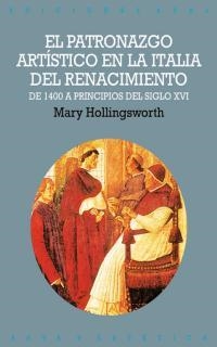 PATRONAZGO ARTISTICO EN LA ITALIA DEL RENACIMIENTO | 9788446010678 | HILLINGSWORTH | Librería Castillón - Comprar libros online Aragón, Barbastro