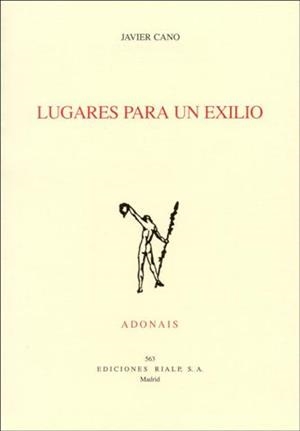 LUGARES PARA UN EXILIO (ACCESIT ADONAIS 2001) | 9788432133978 | CANO, JAVIER | Librería Castillón - Comprar libros online Aragón, Barbastro