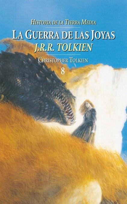 GUERRA DE LAS JOYAS, LA. HISTORIA DE LA TIERRA MEDIA 8 | 9788445073049 | TOLKIEN, CHRISTOPOHER | Librería Castillón - Comprar libros online Aragón, Barbastro