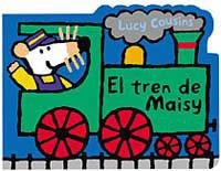 TREN DE MAISY, EL | 9788484880424 | COUSINS, LUCY | Librería Castillón - Comprar libros online Aragón, Barbastro