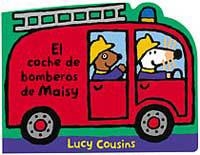 COCHE DE BOMBEROS DE MAISY, EL | 9788484880448 | COUSINS, LUCY | Librería Castillón - Comprar libros online Aragón, Barbastro