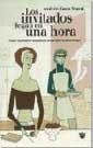 INVITADOS LLEGAN EN UNA HORA, LOS | 9788479018252 | ZANA MURAT, ANDREE | Librería Castillón - Comprar libros online Aragón, Barbastro