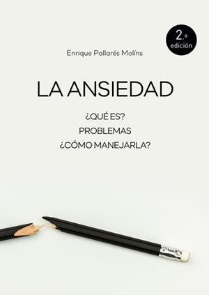 ANSIEDAD, LA | 9788427124530 | PALLARES MOLINS, ENRIQUE | Librería Castillón - Comprar libros online Aragón, Barbastro