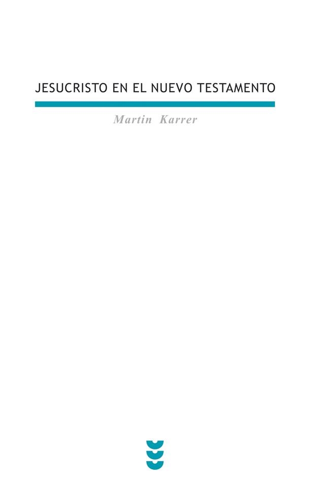JESUCRISTO EN EL NUEVO TESTAMENTO | 9788430114573 | KARRER, MARTIN | Librería Castillón - Comprar libros online Aragón, Barbastro