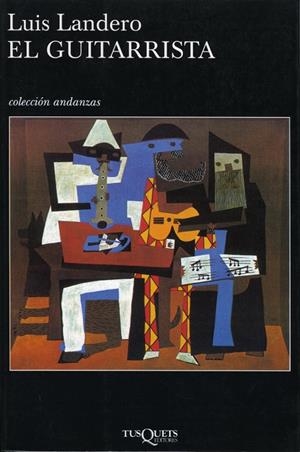 GUITARRISTA, EL | 9788483101988 | LANDERO, LUIS | Librería Castillón - Comprar libros online Aragón, Barbastro