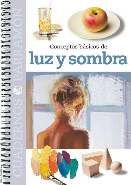 CONCEPTOS BASICOS DE LUZ Y SOMBRA | 9788434224155 | Librería Castillón - Comprar libros online Aragón, Barbastro