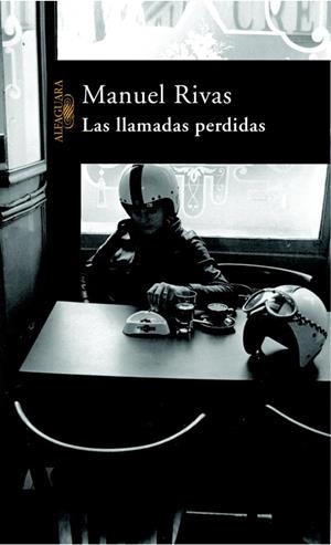 LLAMADAS PERDIDAS, LAS | 9788420464183 | RIVAS, MANUEL | Librería Castillón - Comprar libros online Aragón, Barbastro