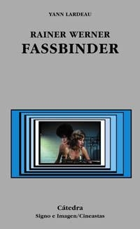 RAINER WERNER FASSBINDER | 9788437619774 | LARDEAU | Librería Castillón - Comprar libros online Aragón, Barbastro