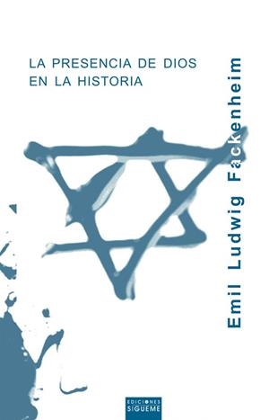 PRESENCIA DE DIOS EN LA HISTORIA | 9788430114603 | LUDWIG FACKENHEIM, EMIL | Librería Castillón - Comprar libros online Aragón, Barbastro
