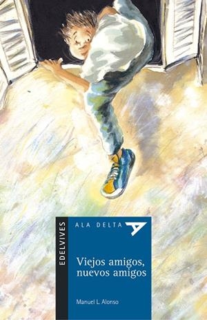 VIEJOS AMIGOS, NUEVOS AMIGOS (ALA DELTA AZUL) | 9788426348333 | ALONSO, MANUEL L. (MANUEL LUIS ALONSO GOMEZ) | Librería Castillón - Comprar libros online Aragón, Barbastro