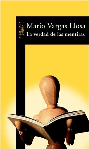 VERDAD DE LAS MENTIRAS | 9788420464305 | VARGAS LLOSA, MARIO | Librería Castillón - Comprar libros online Aragón, Barbastro