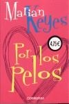 POR LOS PELOS | 9788497590273 | Keyes, Marian | Librería Castillón - Comprar libros online Aragón, Barbastro