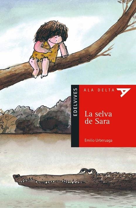 SELVA DE SARA, LA (ALA DELTA ROJA) | 9788426348661 | GONZALEZ URBERRUAGA, EMILIO | Librería Castillón - Comprar libros online Aragón, Barbastro