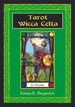 TAROT WICCA CELTA | 9788489897588 | STEPANICH, KISMA K. | Librería Castillón - Comprar libros online Aragón, Barbastro