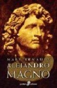 ALEJANDRO MAGNO | 9788435016841 | RENAULT, MARY | Librería Castillón - Comprar libros online Aragón, Barbastro