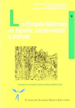 PARQUES NATURALES EN ESPAÑA: CONSERVACION Y DISFRUTE | 9788484760566 | CORRALIZA RODRIGUEZ, JOSE ANTONIO | Librería Castillón - Comprar libros online Aragón, Barbastro