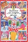 DICCIONARIO POR IMAGENES DEL CIRCO | 9782215066347 | VARIOS | Librería Castillón - Comprar libros online Aragón, Barbastro