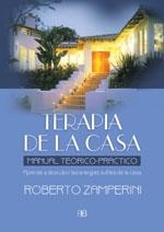 TERAPIA DE LA CASA/MANUAL TEORICO-PRACTICO | 9788489897984 | ZAMPERINI, ROBERTO | Librería Castillón - Comprar libros online Aragón, Barbastro