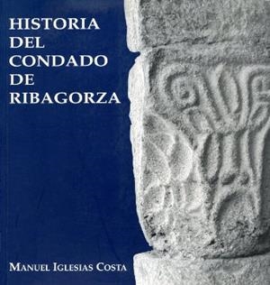 HISTORIA DEL CONDADO DE RIBAGORZA | 9788481271218 | IGLESIAS COSTA, MANUEL | Librería Castillón - Comprar libros online Aragón, Barbastro