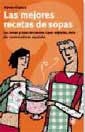 MEJORES RECETAS DE SOPAS, LAS | 9788479018931 | FRANCO, XAVIER | Librería Castillón - Comprar libros online Aragón, Barbastro
