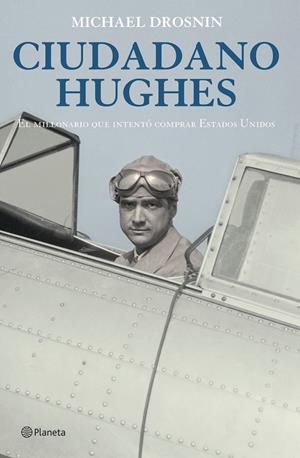 CIUDADANO HUGHES | 9788408057000 | DROSNIN, MICHAEL | Librería Castillón - Comprar libros online Aragón, Barbastro