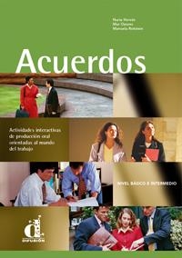 ACUERDOS. NIVEL BASICO E INTERMEDIO | 9788484430889 | HERVAS, NURIA; OZORES, MAR; ROTSTEIN, MANUELA | Librería Castillón - Comprar libros online Aragón, Barbastro