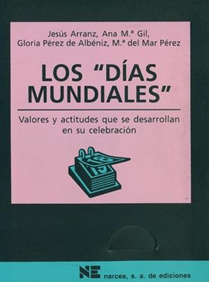 DIAS MUNDIALES, LOS (ORIENTACION Y TUTORIA 12-16 ESO) | 9788427713833 | ARRANZ, JESUS; Y OTROS | Librería Castillón - Comprar libros online Aragón, Barbastro