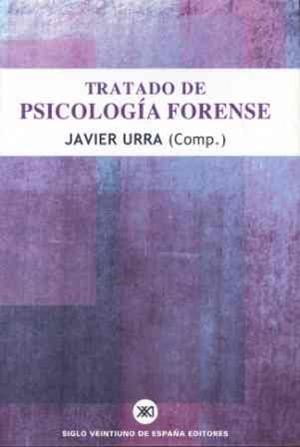 TRATADO DE PSICOLOGIA FORENSE | 9788432310980 | URRA, JAVIER 8COMP.) | Librería Castillón - Comprar libros online Aragón, Barbastro
