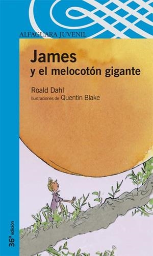 JAMES Y EL MELOCOTON GIGANTE (PROXIMA PARADA) | 9788420464947 | DAHL, ROALD | Librería Castillón - Comprar libros online Aragón, Barbastro