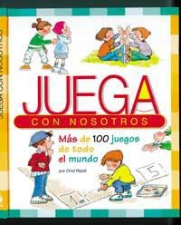 JUEGA CON NOSOTROS. MAS DE MIL JUEGOS DE TODO EL MUNDO | 9788427262003 | RIPOLL, ORIOL | Librería Castillón - Comprar libros online Aragón, Barbastro