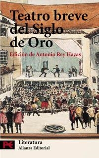TEATRO BREVE DEL SIGLO DE ORO (LB) | 9788420677309 | REY HAZAS, ANTONIO | Librería Castillón - Comprar libros online Aragón, Barbastro