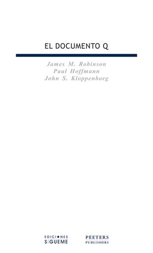 DOCUMENTO Q, EL | 9788430114641 | ROBINSON, JAMES M.; HOFFMANN, PAUL; KLOPPENBORG, J | Librería Castillón - Comprar libros online Aragón, Barbastro