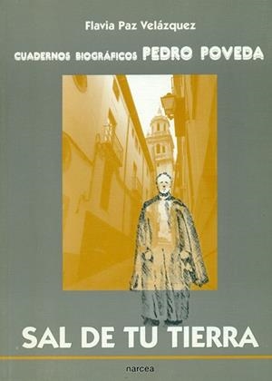 SAL DE TU TIERRA. CUADERNOS BIOGRAFICOS PEDRO POVEDA | 9788427713802 | VELAZQUEZ, FLAVIA PAZ | Librería Castillón - Comprar libros online Aragón, Barbastro