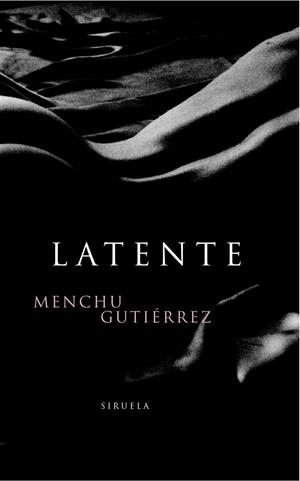LATENTE | 9788478446452 | GUTIERREZ, MENCHU | Librería Castillón - Comprar libros online Aragón, Barbastro