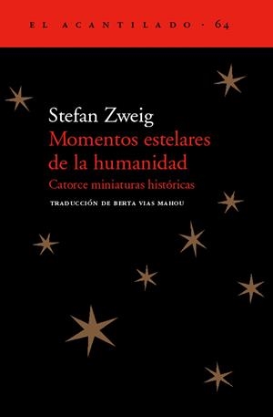 MOMENTOS ESTELARES DE LA HUMANIDAD | 9788495359926 | ZWEIG, STEFAN | Librería Castillón - Comprar libros online Aragón, Barbastro