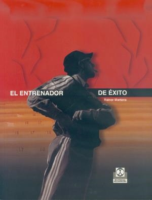 ENTRENADOR DEL EXITO | 9788480196369 | MARTENS, RAINER | Librería Castillón - Comprar libros online Aragón, Barbastro