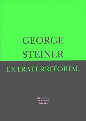 EXTRATERRITORIAL | 9788478446247 | STEINER, GEORGE | Librería Castillón - Comprar libros online Aragón, Barbastro