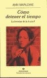 COMO DETENER EL TIEMPO. LA HEROINA DE LA A A LA Z | 9788433969774 | MARLOWE, ANN | Librería Castillón - Comprar libros online Aragón, Barbastro