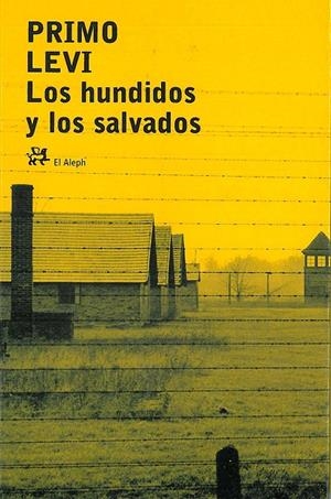HUNDIDOS Y LOS SALVADOS, LOS (BOLSILLO) | 9788476695852 | LEVI, PRIMO | Librería Castillón - Comprar libros online Aragón, Barbastro